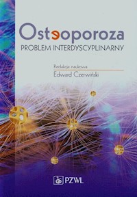 Osteoporoza Problem interdyscyplinarny -  - książka