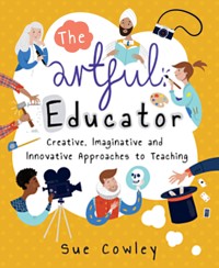 The Artful Educator - Sue Cowley - ebook