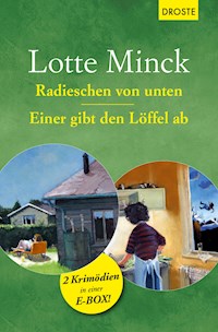 Radieschen von unten & Einer gibt den Löffel ab - Lotte Minck - ebook