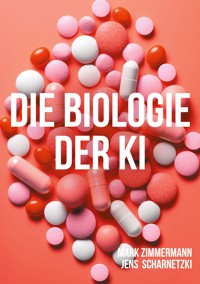 Die Biologie der KI - Mark Zimmermann - ebook