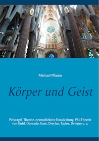 Körper und Geist - Michael Pflaum - ebook