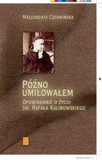 Późno umiłowałem - Czerwińska Małgorzata - książka