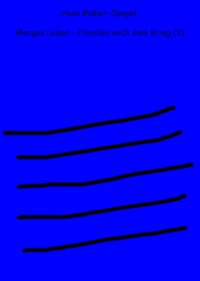 Margas Leben - Familien nach dem Krieg (3) - Hans Müller-Jüngst - ebook