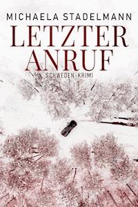 Letzter Anruf - Michaela Stadelmann - ebook