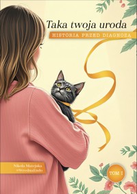 Taka twoja uroda. Historia przed diagnozą. - Nikola Matejska, @WrednaEndo - ebook