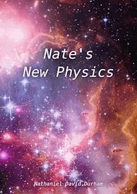 Nate's New Physics - Nathaniel David Durham - ebook
