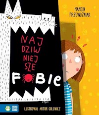 Najdziwniejsze fobie - Marcin Przewoźniak - książka