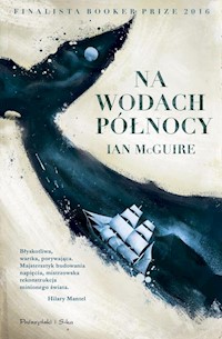 Na Wodach Północy - Ian McGuire - książka