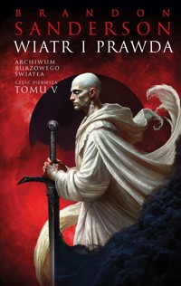 Wiatr i Prawda. Seria Archiwum Burzowego Światła. Tom 5. Część 1 - Brandon Sanderson - ebook + książka