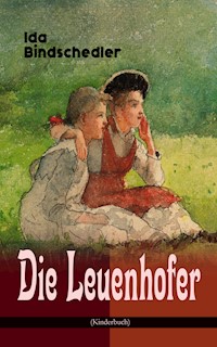Die Leuenhofer (Kinderbuch) - Ida Bindschedler - ebook