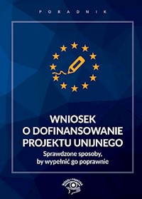 Wniosek o dofinansowanie projektu unijnego -  - książka