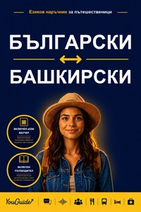 The Language Guide for Travelers - Bulgarian to Bashkir - YouGuide - ebook