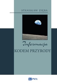 Informacja kodem przyrody - Stanisław Zięba - książka