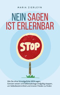 Nein sagen ist erlernbar - Maria Zierleyn - ebook