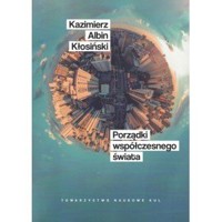 Porządki współczesnego świata - Kazimierz Albin Kłosiński - książka