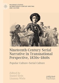 Nineteenth-Century Serial Narrative in Transnational Perspective, 1830s−1860s -  - ebook