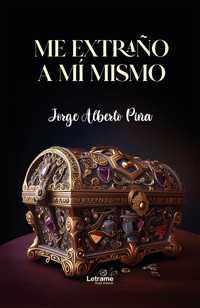 Me extraño a mí mismo - Jorge Alberto Piña - ebook