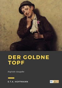 Der goldne topf - Hoffmann E.T.A. - ebook