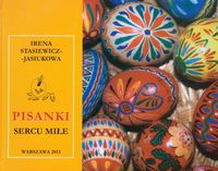 Pisanki sercu miłe - Stasiewicz-Jasiukowa Irena - książka
