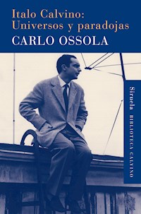 Italo Calvino: Universos y paradojas - Carlo Ossola - ebook
