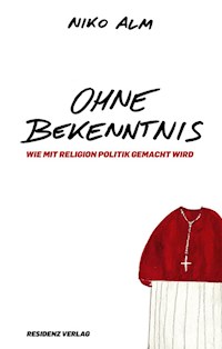 Ohne Bekenntnis - Niko Alm - ebook