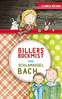 Billersbockmist und Schlamasselbach - Claudia Weiand - ebook