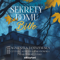 Sekrety domu Bille tom II - Janiszewska Agnieszka - ebook + audiobook