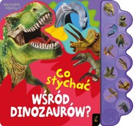 Co słychać wśród dinozaurów? -  - książka