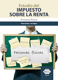Estudio del Impuesto sobre la Renta. Personas físicas 2019 - José Pérez Chávez - ebook