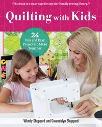 Quilting with Kids - Wendy Sheppard - ebook
