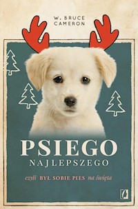 Psiego najlepszego - Cameron W. Bruce - książka