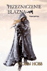 Przeznaczenie błazna. Złotoskóry – tom III - Robin Hobb - ebook