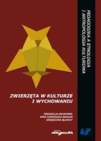 Zwierzęta w kulturze i wychowaniu - Ogrodzka-Mazur Ewa, Błahut Grzegorz - książka