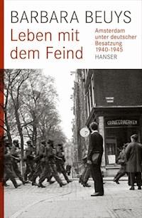 Leben mit dem Feind - Barbara Beuys - ebook