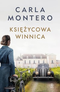 Księżycowa winnica - Carla Montero - ebook + audiobook + książka