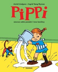 Pippi zawsze sobie poradzi i inne komiksy - Astrid Lindgren, Ingrid Vang Nyman - książka