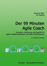 Der 99 Minuten Agile Coach - Susanne Wyss - ebook