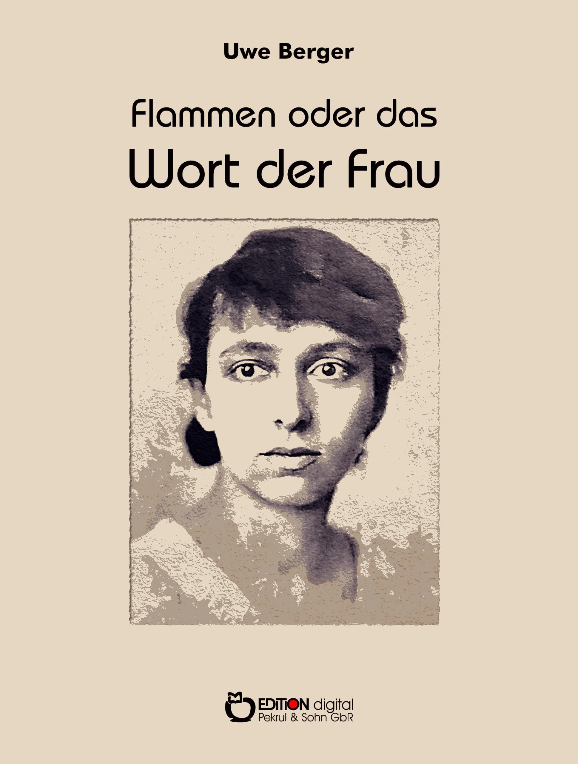 Flammen oder Das Wort der Frau