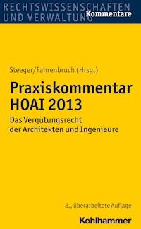 Praxiskommentar HOAI 2013 - Rainer Fahrenbruch - ebook