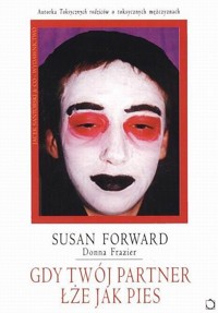 Gdy twój partner łże jak pies - Susan Forward, Donna Frazier - ebook