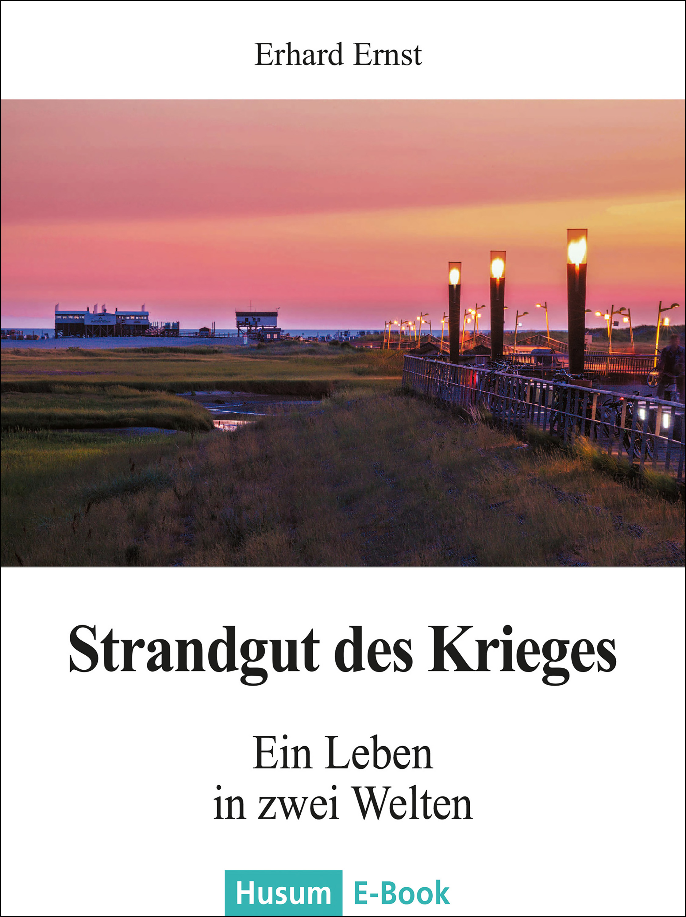 Strandgut des Krieges - Erhard Ernst - ebook