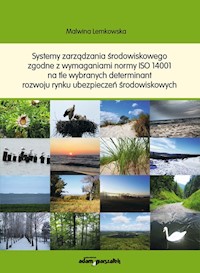 Systemy zarządzania środowiskowego zgodne z wymaganiami  normy ISO 14001 - Lemkowska Malwina - książka
