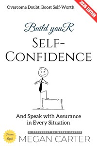 Build Your Self-Confidence: - Megan Carter - ebook