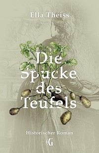 Die Spucke des Teufels - Ella Theiss - ebook