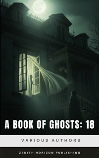 A Book of Ghosts: 18 - Amelia Ann Blanford Edwards - ebook