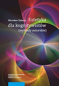 Estetyka dla kognitywistów - Żelazny Mirosław - książka