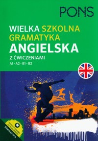 Wielka szkolna gramatyka angielska z ćwiczeniami PONS Poziom A1-B2 -  - książka