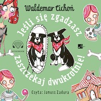 Jeśli się zgadzasz, zaszczekaj dwukrotnie! - Cichoń Waldemar - audiobook