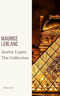 Arsène Lupin: The Collection - Leblanc Maurice - ebook