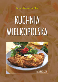 Kuchnia wielkopolska - Barbara Jakimowicz-Klein - książka